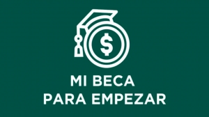 Mi Beca Para Empezar: todo lo que debes saber