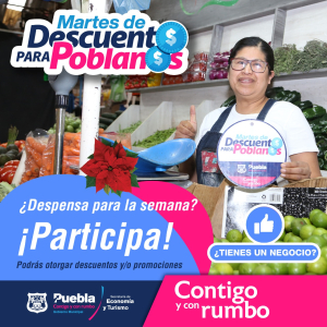 AYUNTAMIENTO DE PUEBLA CONTINÚA CON INSCRIPCIONES AL PROGRAMA MARTES DE DESCUENTOS PARA ESTE 2023