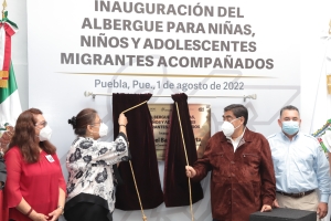 Refrenda Gobierno de Puebla solidaridad con grupos vulnerables, inaugura albergue para menores migrantes acompañados