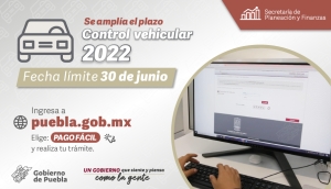 Amplía Gobierno de Puebla plazo para pago de control vehicular