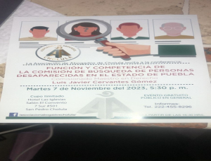 Conferencia &quot;Función y Competencia de la Comisión de Búsqueda de Personas Desaparecidas en el estado de Puebla&quot;.