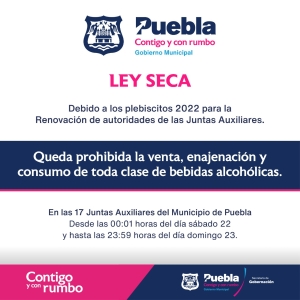 Se suspende venta de bebidas alcohólicas en las 17 Juntas Auxiliares del municipio de Puebla por plebiscitos